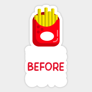 Fries Before Guys Sticker